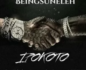 BeingSunEleh – Ipokoto ft Deepxplosin, Locco Musiq, Dot Mega & Guyguru