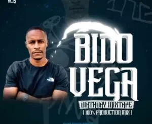 Bido-Vega – Birthday Mixtape (100% Production Mix)
