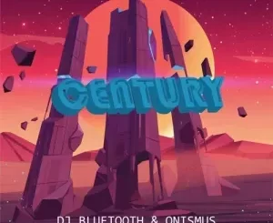 DJ Bluetooth & Onismus – Century