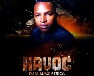 DJ Mimmz Africa – Havoc