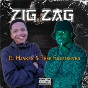 DJ Mjakes x Thee Exclusives – Zig Zag 