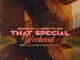 Drumboss SA & Assertive Fam – That Special Weekend ft. Bobstar no Mzeekay & SAM