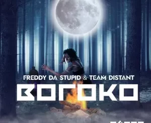 Freddy Da Stupid & Team Distant – Boroko
