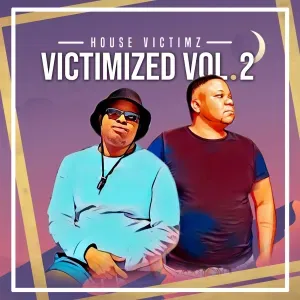 House Victimz – Victimized, Vol. 2
