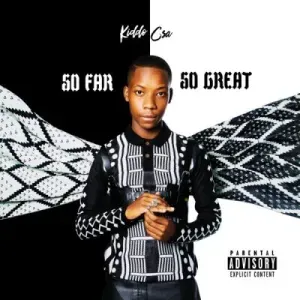 Kiddo CSA – So Far, So Great (Cover Artwork + Tracklist)
