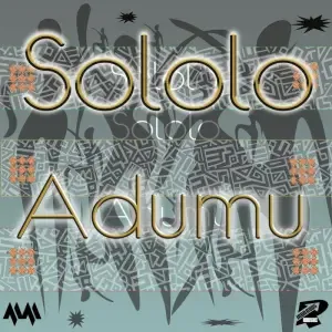 Sololo – Adumu