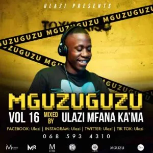 Ulazi – MGUZUGUZU Vol. 16 Mix (Expensive)