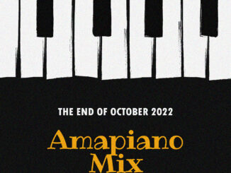 DJ Ace - The END of October 2022 (Amapiano Mix) [Mp3]