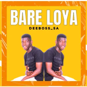 DeeBoss SA – Bare Loya