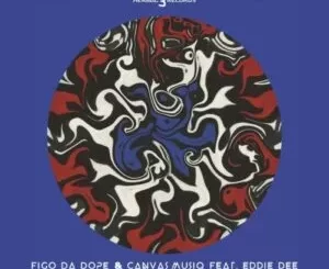 Figo Da Dope & Canvas Musiq – Ghost Rider ft. Eddie Dee