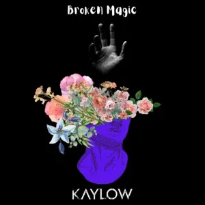 Kaylow – Broken Magic