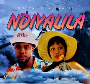 Knorrs – Ndiyalila ft Asemahle