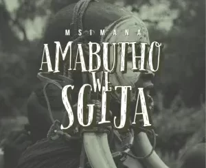 Msimana – Amabutho WeSgija