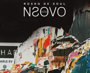 Rosko De Soul – Nsovo