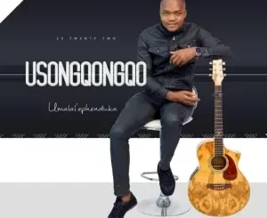 Songqongqo – Ungowami ft. Mzukulu
