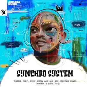 THEMBA, King Sunny Ade, His African Beats – Synchro System (Extended Mix) [THEMBA’s Herd Mix]