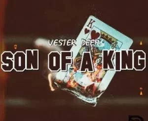 Vester Deep – 2 Kings ft Mphow92
