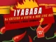 DJ Catzico, Vista & HBK Live Act – Iyababa ft Thabisoul & Magg Drumkiid