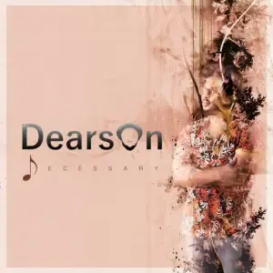 Dearson – Necessary