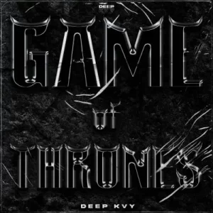  Deep Kvy – Game Of Thrones