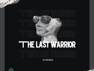 Dj Stherra – The Last Warrior (Original Mix)