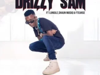 Drizzy Sam – Ufuna Bani ft. Lungile, Shaun Musiq & Ftearse