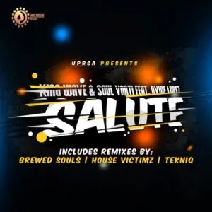 King Wave & Soul Varti – Salute (House Victimz Remix) ft. Dvine Lopez [Mp3]