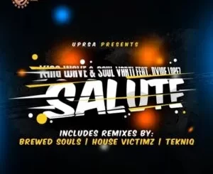 King Wave & Soul Varti – Salute (Brewed Souls Remix) ft. Dvine Lopez