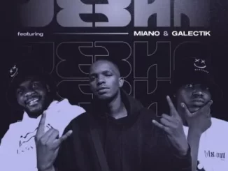 Mbombi, Blaqnick & MasterBlaq – Jebha ft Miano & Galectik