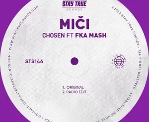 Miči – Chosen ft. Fka Mash