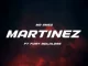 Mr Smeg – Martinez ft. Fury Mdlalose