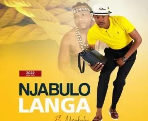Njabulo Langa – Ibhinca Lami ft. Mzukulu