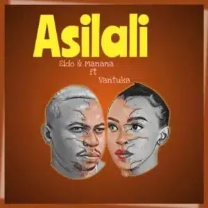 Sido & Manana – Asilali ft. Vantuka