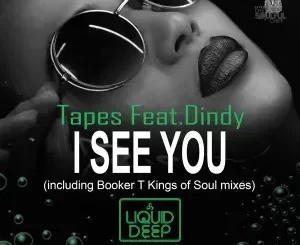 Tapes feat. Dindy – I See You