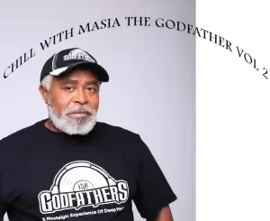 The Godfathers Of Deep House SA – Chill with Masia the Godfather, Vol. 2