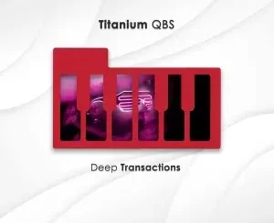 Titanium QBS – Deep Transactions