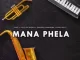 Vico da Sporo – Mana Phela ft. Muc sa, Sibusiso Makhoba & Sipho Keyz