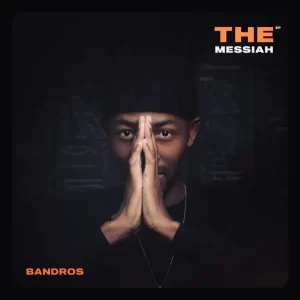 Bandros – The Messiah