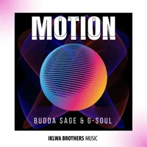 Budda Sage & G-Soul – Motion
