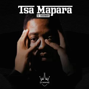 DJ DADAMAN – Tsa Mapara