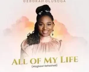 Deborah Olusoga – All of My Life