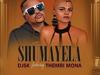 Dj SK – Shumayela ft. Thembi Mona