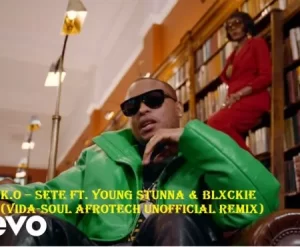 K.O – SETE ft. Young Stunna & Blxckie (Vida-Soul AfroTech Unofficial Remix)