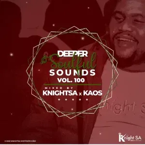 Knight SA & KAOS – Deeper Soulful Sounds Vol.100 (Festive DSS Invasion)