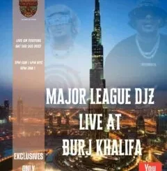 Major League Djz – Amapiano Balcony Mix (Live at Burj Khalifa in Dubai)