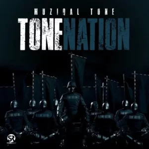 Muziqal Tone – Tone Nation