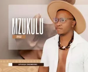 Mzukulu – Kudala Sahlukana