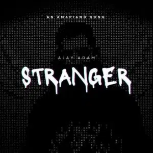 Ajay Adam – Stranger