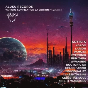 Aluku Records Various Compilation SA Edition Pt.3.1 (B-Side)