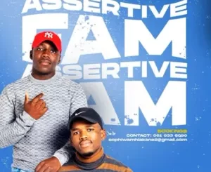 Assertive Fam – Ayeye